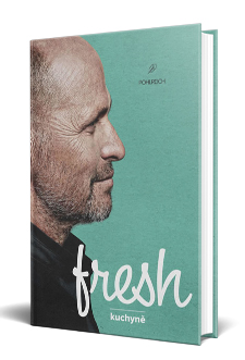 Pohlreichova kniha Fresh kuchyně
